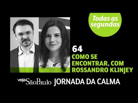 Como se encontrar, com Rossandro Klinjey