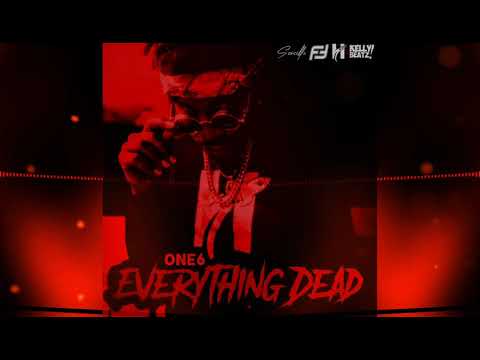One6 - Everything Dead (Official Audio)