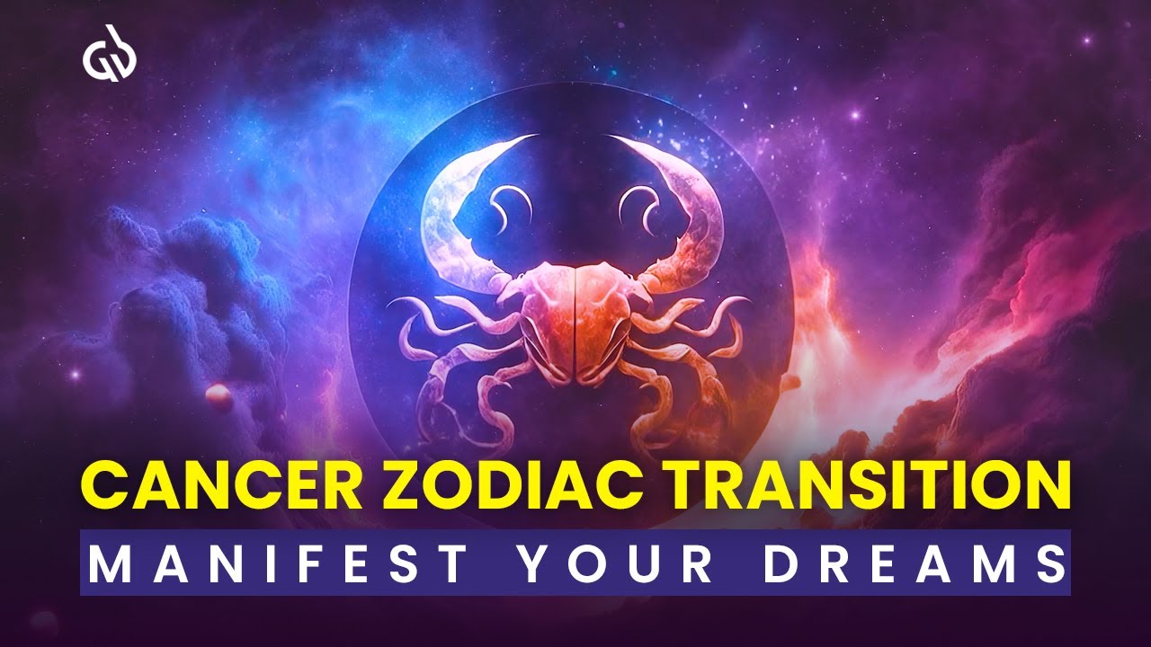 Cancer Zodiac Transition: Manifest Your Dreams Instantly with the Abundance Frequency