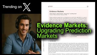 Evidence Markets: Upgrading Prediction Markets