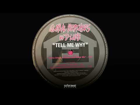 Global Brothers vs. D-Luxe – Tell Me Why (Chriss Ortega & Thomas Gold Latin Mix) [HW044]