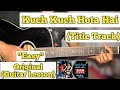 Kuch Kuch Hota Hai - Title Track | Guitar Lesson | Easy Chords | (Udit Narayan)