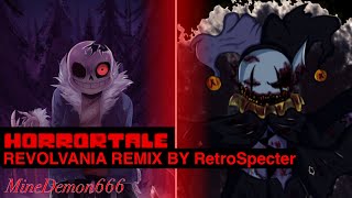 [HORRORTALE/HorrorRune] Revolvania - Original Remix by RetroSpecter - // MineDemon666 //