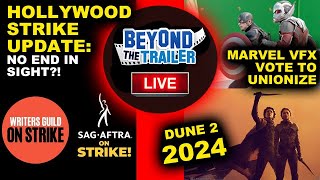 Hollywood Strike UPDATE, Dune 2 moves release date to March 2024, Marvel VFX Vote to Unionize