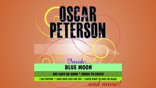Oscar Peterson - I can't give you anything but love
