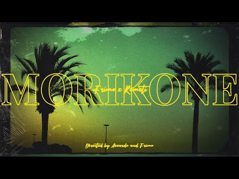 Frimo x Remeti - Morikone [Directed by Accardo & Frimo]
