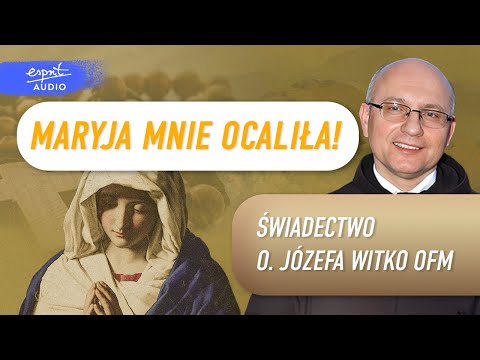 🙏 A MIRACLE IN THE LIFE OF FATHER JÓZEF WITKO - TESTIMONY AND PODCAST