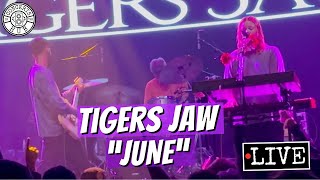 Tigers Jaw "June" LIVE