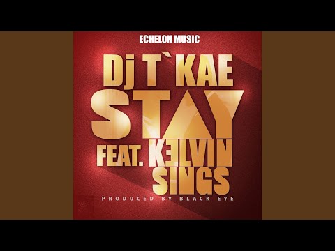 Stay (feat. Kelvin Sings)