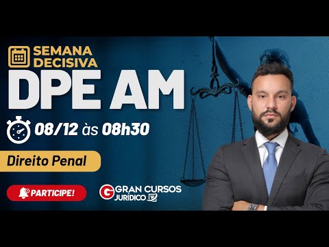 Semana Decisiva DPE AM – Direito Penal com Túlio Mendes
