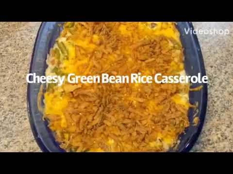 Cheesy Green Bean Rice Casserole