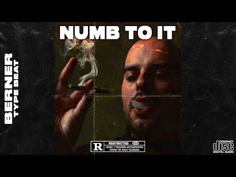 [FREE] BERNER x MOZZY TYPE BEAT - NUMB TO IT - RAP