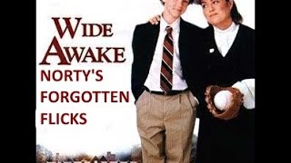 Norty's Forgotten Flicks: Wide Awake