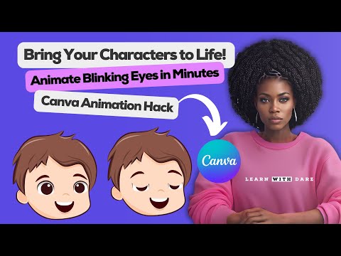 Bring Your Characters to Life! Animate Blinking Eyes in Canva (Fast & Easy)