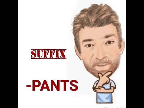 English Tutor Nick P Suffix (63) - Pants (Origin)