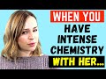 Signs You Have Intense Chemistry With A Woman (She Likes You Back)