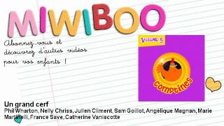 Comptine - Un grand cerf