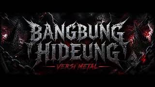 Download lagu Versi Tergahar! Bangbung Hideung Diubah Jadi METAL 💀 mp3 Download lagu Versi Tergahar! Bangbung Hideung Diubah Jadi METAL 💀 mp3