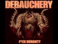 Debauchery - F*ck Humanity [Full Album] 
