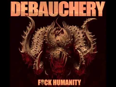Debauchery - F*ck Humanity [Full Album]