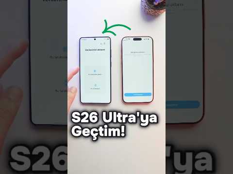 iPhone'dan S26 Ultra'ya nasıl geçtim?