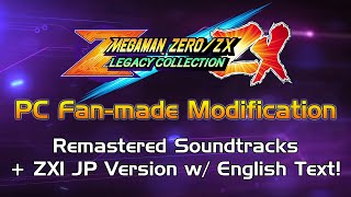 Mega Man Zero/ZX Legacy Collection [PC MOD] - Remastered Soundtracks &amp; ZX1 JP Voices + English Text!