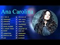Melhor Música Brasileira Ana Carolina Escolha As 20 Melhores Músicas Ana Carolina