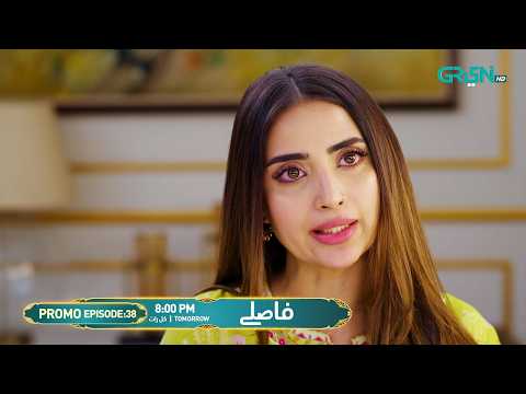 Faaslay Episode 38 Promo | Tomorrow at 8:00 PM | Ali Ansari - Saboor Ali | Only On Green TV
