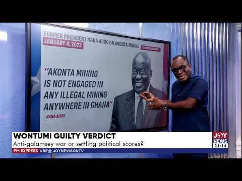 Wontumi Guilty Verdict: Anti-galamsey war or settling political scores? | PM Express (20-7-26)