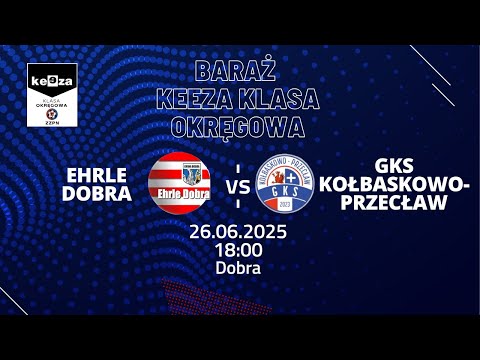 Ehrle Dobra - GKS Kołbaskowo-Przecław