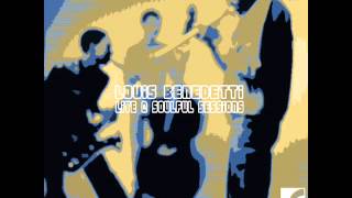 Louis Benedetti   Live at the Soulful Sessions