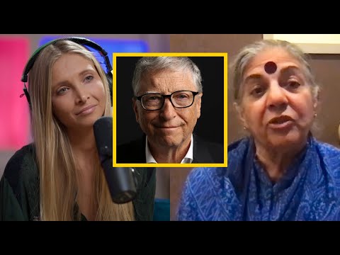 Bill Gates Exposed: *Philanthropy to Control the World* w/ Vandana Shiva