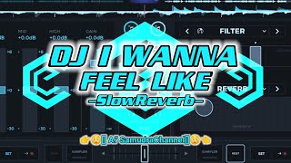 Download lagu DJ I WANNA FEEL LIKE MENGKANE🎧🔥 -SlowReverb- 👉😳[] Ai'SamudraChannel []😳👈( YangKalianCari ) mp3