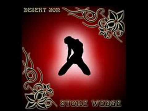 Stone Wedge - Desert Son Part I