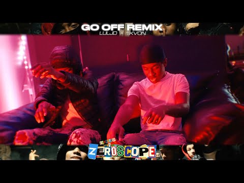 Lul JD x 1.kvon - GO OFF REMIX