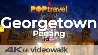 Walking in GEORGETOWN / Penang (Malaysia)🇲🇾- Little India & China Town at night - 4K 60fps (UHD)