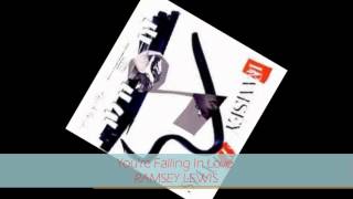 Ramsey Lewis - YOU'RE FALLING IN LOVE