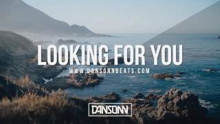 Looking For You - Sad Inspiring Vocal Electronic Beat | Prod. By Dansonn