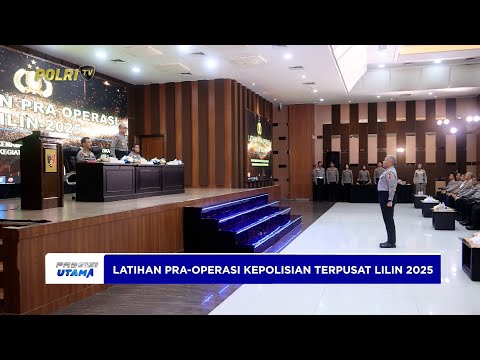 POLRI MELAKSANAKAN LATIHAN PRA OPERASI KEPOLISIAN TERPUSAT LILIN 2025