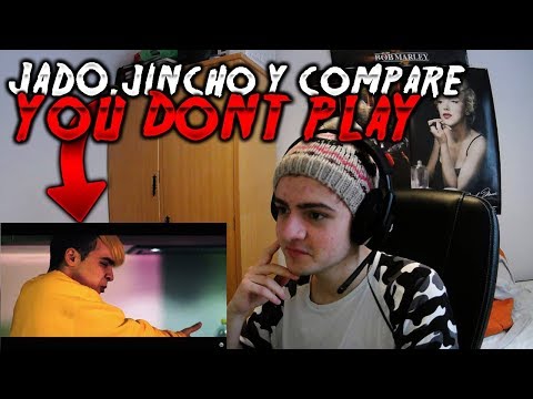 JADO PVG X EL JINCHO X COMPARE FLOW - "YOU DONT PLAY"  (REACCIÓN) | Hugo