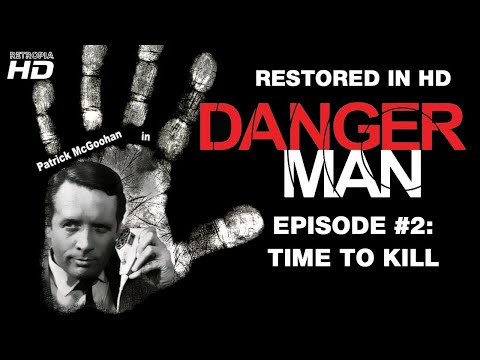 Danger Man Ep 2: Time to Kill ¦ Patrick McGoohan ¦ HD 1080p