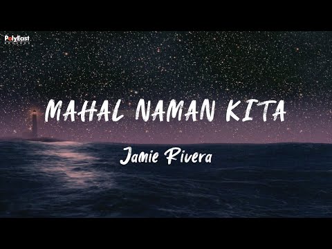 Jamie Rivera - Mahal Naman Kita (Lyric Video)