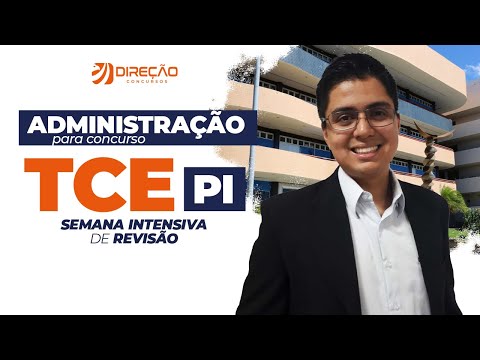 Administração para concurso TCE PI: semana intensiva de revisão
