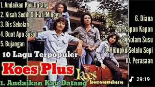 Download lagu Lagu Koes plus MP3 Koes plus terpopuler mp3