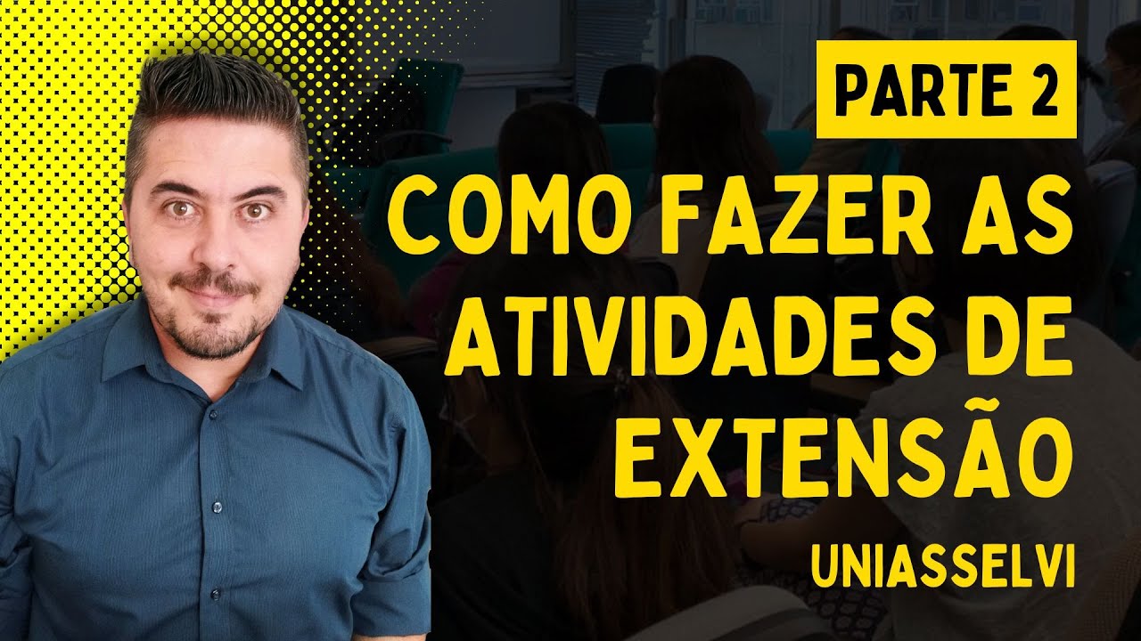Como Fazer a ATIVIDADES DE EXTENSÃO 👉 PARTE 2