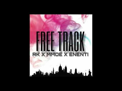 RK X MMOE X ENENTI - FREE TRACK - #GW626