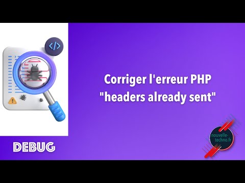 Que faire si vous avez une erreur PHP headers already sent