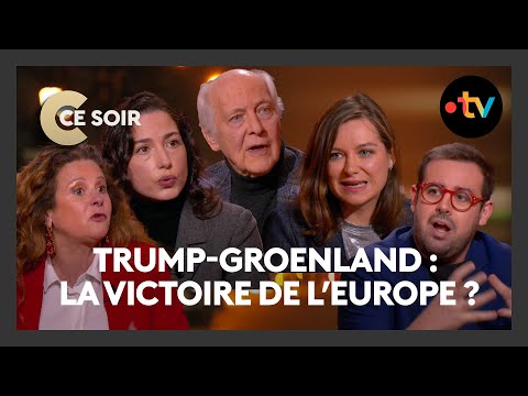 Trump : Le prédateur qui a réveillé l'Europe ? - C Ce Soir du 22 janvier 2026