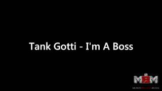 Tank Gotti - I'm A Boss