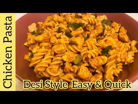 Chicken Pasta In Desi Style || Quick And Delicious Pasta Recipe